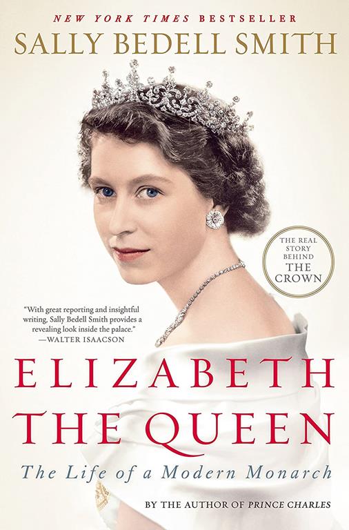 Elizabeth the Queen: The Life of a Modern Monarch