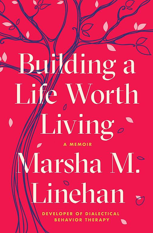 Building a Life Worth Living