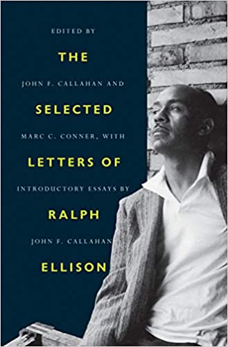 The Selected Letters of Ralph Ellison