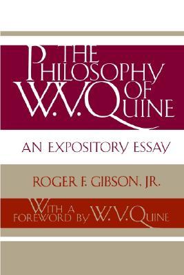 The Philosophy of W. V. Quine