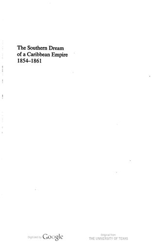 The Southern Dream of a Caribbean Empire, 1854-1861