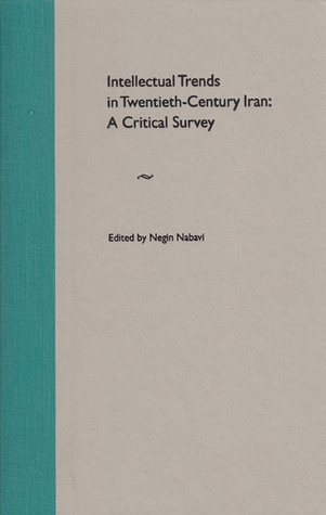 Intellectual Trends in Twentieth-Century Iran