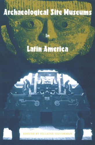 Archaeological Site Museums in Latin America