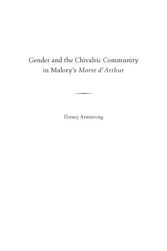 Gender and the chivalric community in Malory's Morte d'Arthur