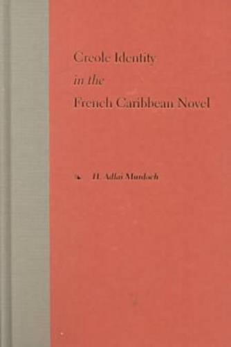 Creole Identity in the French Caribbean Novel