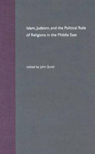 Islam, Judaism, and the political role of religions in the Middle East