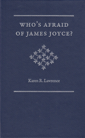 Who's Afraid of James Joyce?