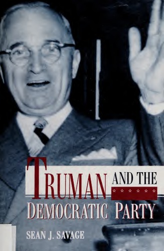 Truman And The Democratic Party