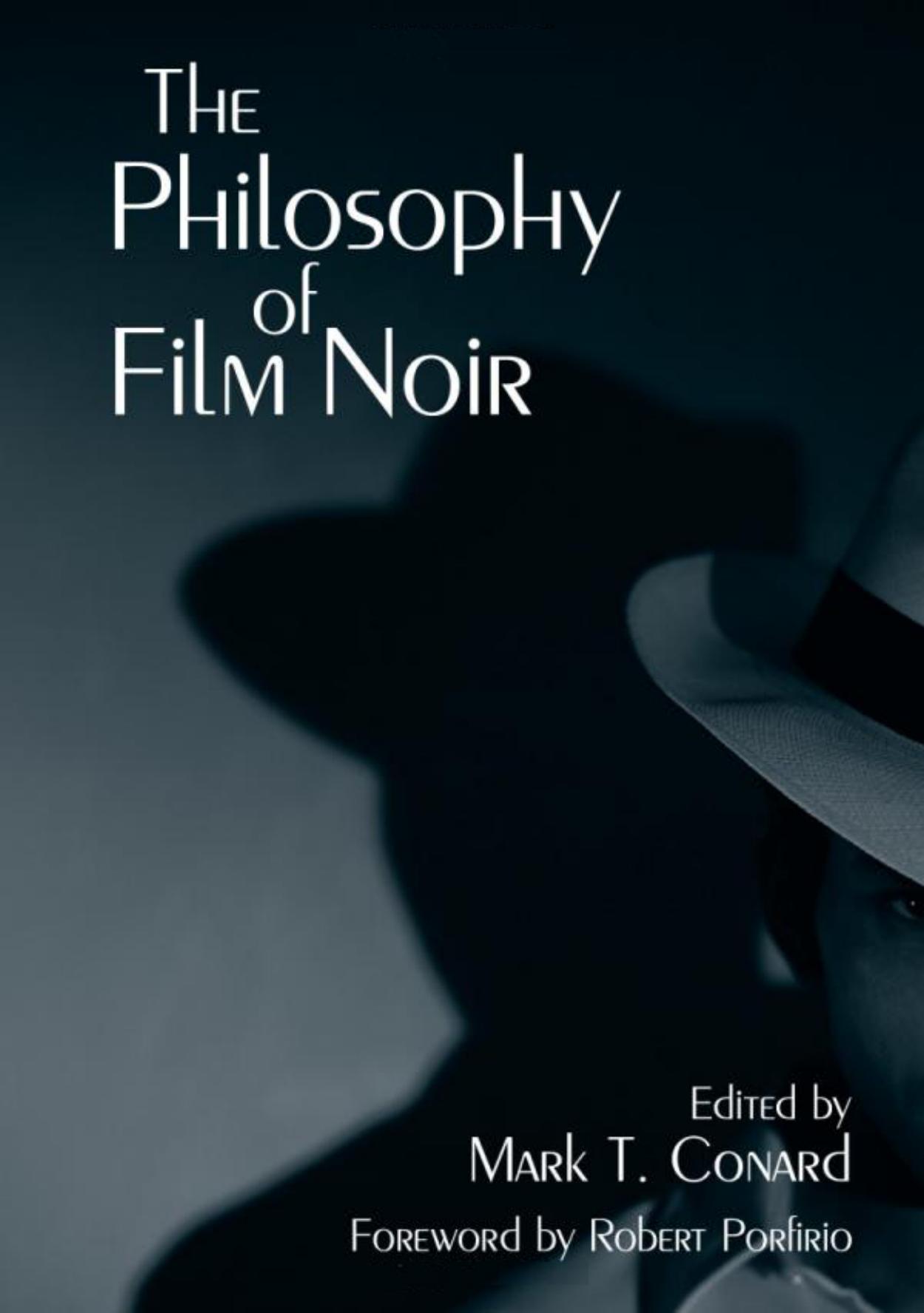 The Philosophy of Film Noir