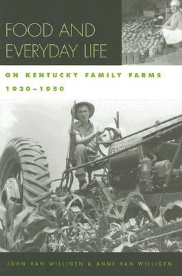 Food and Everyday Life on Kentucky Family Farms, 1920-1950