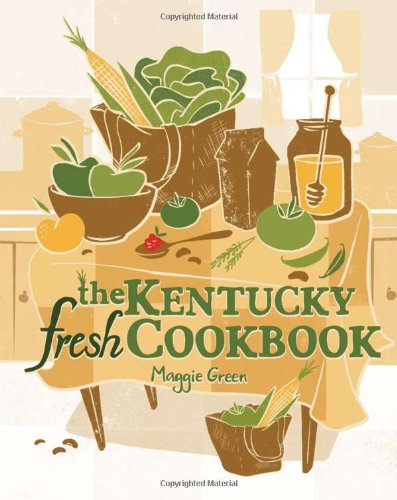 The Kentucky Fresh Cookbook