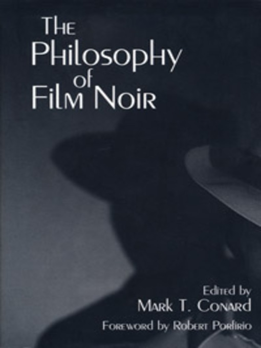 The Philosophy of Film Noir