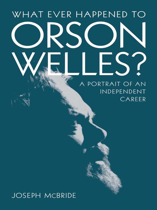 What Ever Happened to Orson Welles?