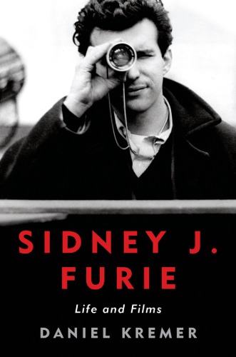 Sidney J. Furie : life and films