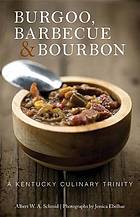 Burgoo, Barbecue, and Bourbon