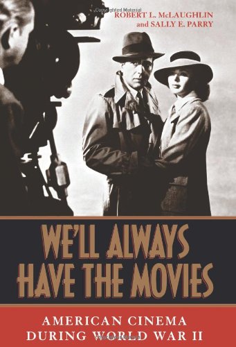 We'll Always Have the Movies