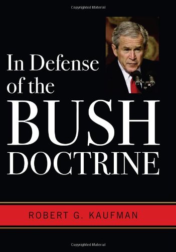 In Defense of the Bush Doctrine