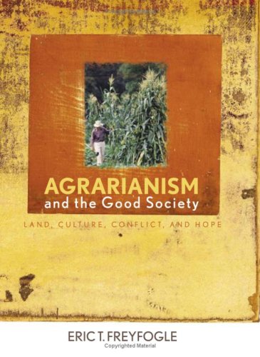 Agrarianism and the Good Society