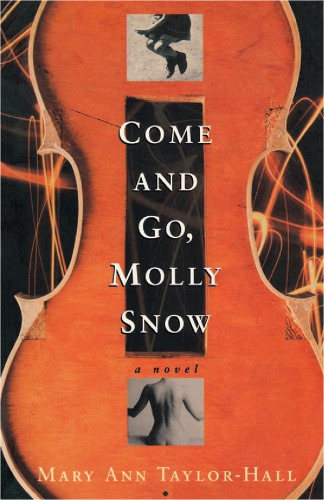 Come and Go, Molly Snow: A Novel (Kentucky Voices)