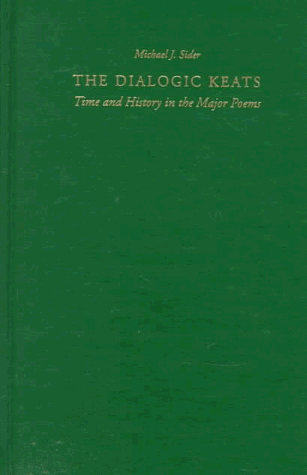 The dialogic Keats : time and history in the major poems