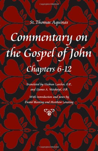 Commentary on the Gospel of John, Chapters 6-12