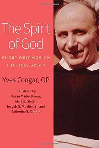 The Spirit of God: Short Writings on the Holy Spirit