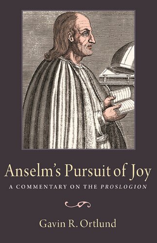 Anselm's pursuit of joy : a commentary on the Proslogion