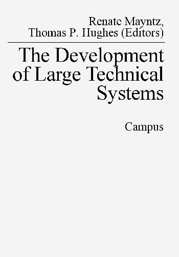 The Development Of Large Technical Systems