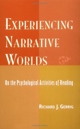 Experiencing Narrative Worlds