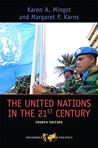 The United Nations in the 21st Century (Dilemmas in World Politics)