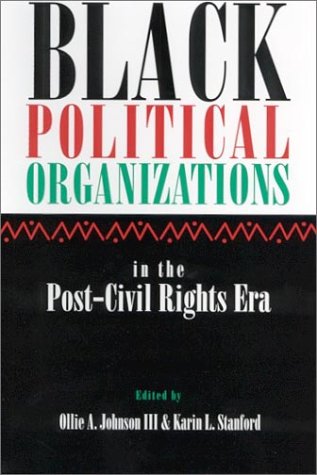 Black political organizations in the post-civil rights era