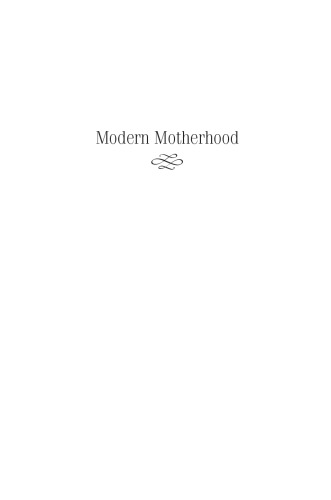 Modern Motherhood