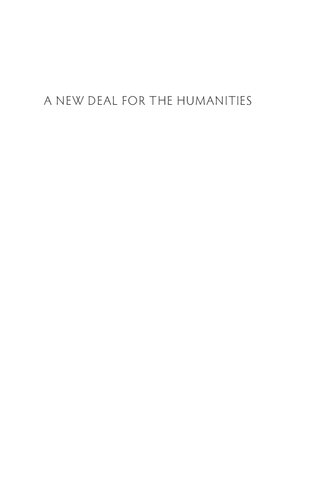 A New Deal for the Humanities