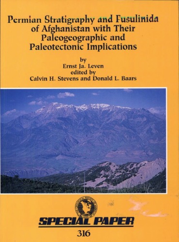 Permian Stratigraphy and Fusulinida of Afghanistan with Their Paleogeographic and Paleotectonic Implications