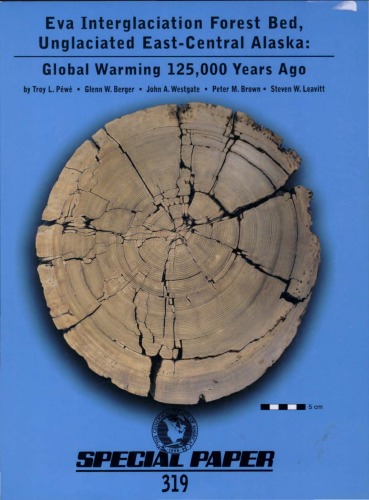 Eva Interglaciation Forest Bed, Unglaciated East-Central Alaska