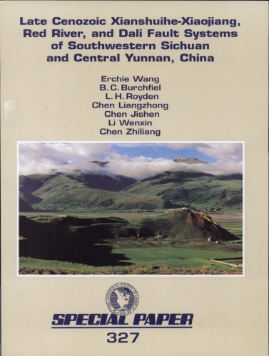 Late Cenozoic Xianshuihe-Xiaojiang, Red River, and Dali Fault Systems of Southwestern Sichuan and Central Yunnan, China