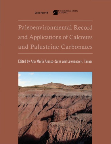 Paleoenvironmental Record and Applications of Calcretes and Palustrine Carbonates