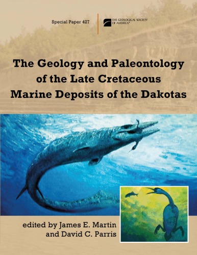 The Geology and Paleontology of the Late Cretaceous Marine Deposits of the Dakotas