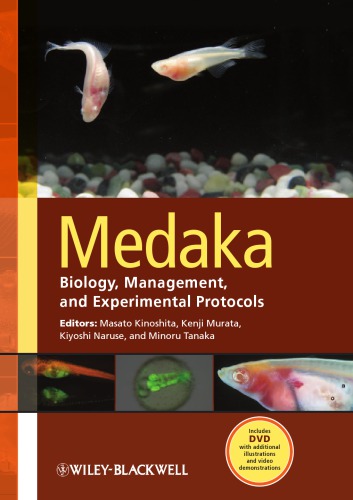 Medaka : biology, management, and experimental protocols