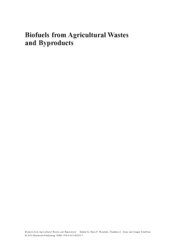 Biofuels from agricultural wastes and byproducts
