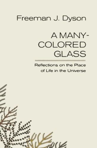 A Many-Colored Glass (Page-Barbour Lectures)