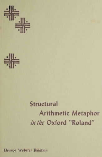 Structural Arithmetic Metaphor In The Oxford &quot;Roland.&quot;