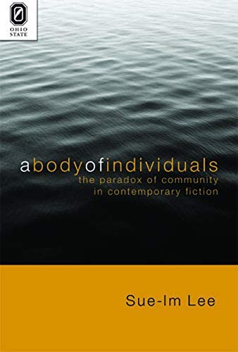 A Body of Individuals: The Paradox of Community in Contemporary Fiction