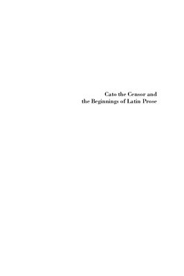 Cato the Censor and the Beginnings of Latin Prose