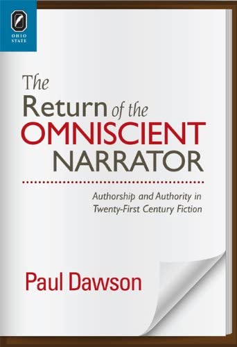 The Return of the Omniscient Narrator: Authorship and Authority in Twenty-First Century F (THEORY INTERPRETATION NARRATIV)