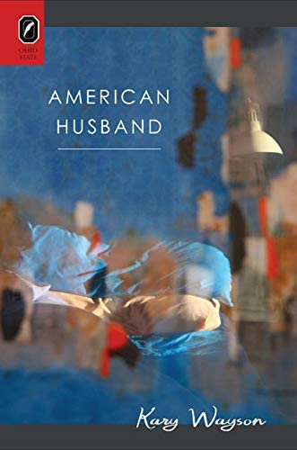 American Husband (OSU JOURNAL AWARD POETRY)