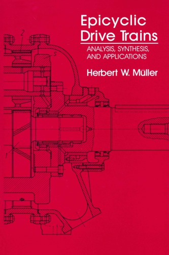 Epicyclic Drive Trains: Analysis, Synthesis, and Applications