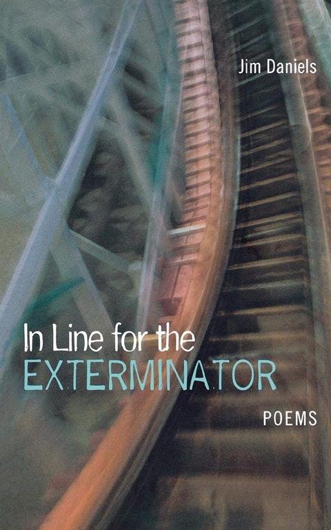 In Line for the Exterminator: Poems (Great Lakes Books Series)