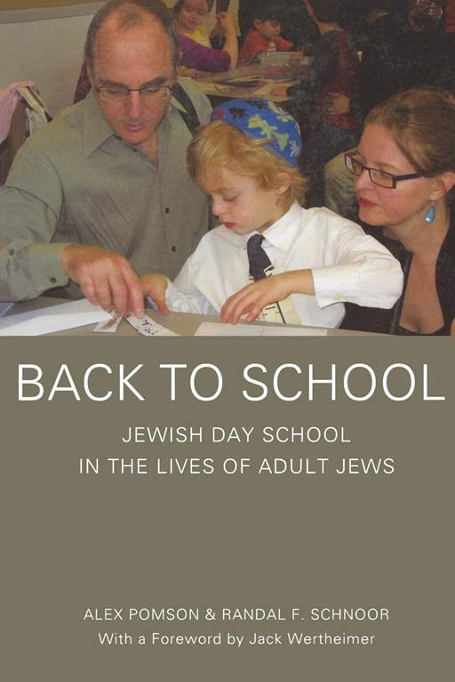 Back to School: Jewish Day School in the Lives of Adult Jews