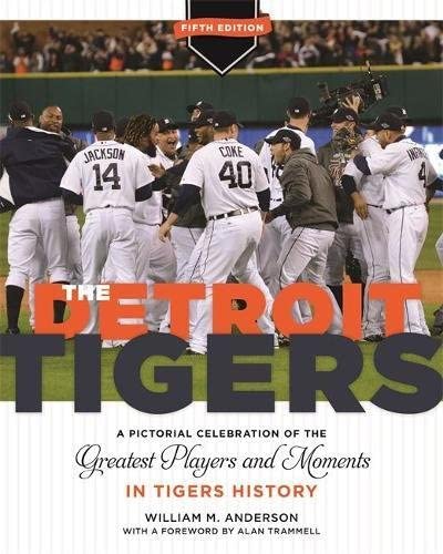 The Detroit Tigers: A Pictorial Celebration of the Greatest Players and Moments in Tigers History, 5th Edition (Painted Turtle)